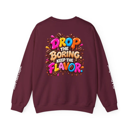 Flavor Drop Crewneck Sweatshirt — "Drop the Boring, Keep the Flavor" Coffee Co.